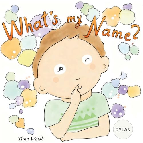 What's my name? DYLAN