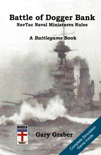 Battle of Dogger Bank: NavTac Naval Miniature Rules (Battlegame Book ...