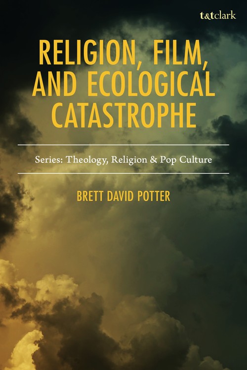 Religion, Film, and Ecological Catastrophe
