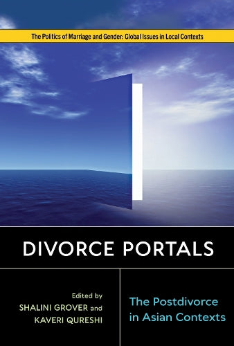 Divorce Portals: The Postdivorce in Asian Contexts (Politics of Marria