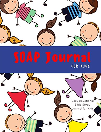 Soap Journal for Kids - Daily Devotional Bible Study Journal for Kids