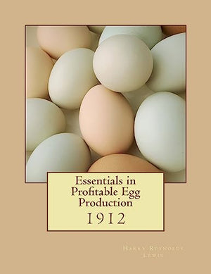 Essentials in Profitable Egg Production