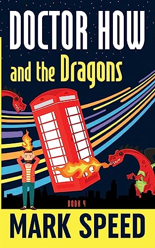 Doctor How and the Dragons