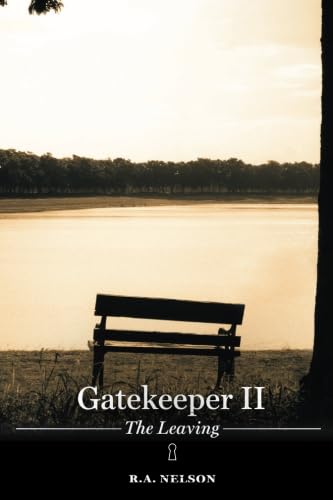 Gatekeeper II - The Leaving (The Gatekeeper Trilogy)