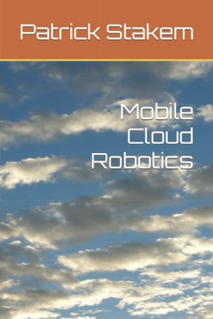 Mobile Cloud Robotics