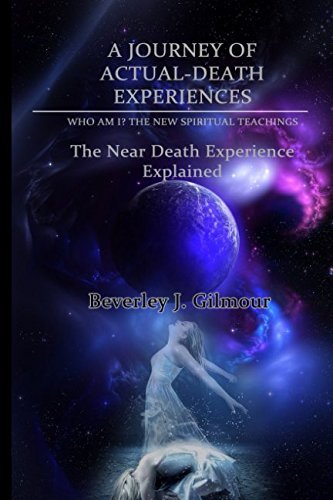A Journey of Actual Death Experiences: Exploration of The Human ...