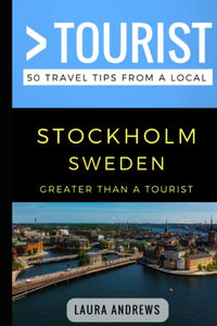 Greater Than a Tourist- Stockholm Sweden 