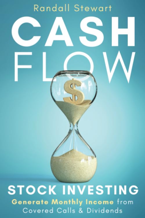 Cash Flow Stock Investing Generate Monthly Income from Covered Calls D cover