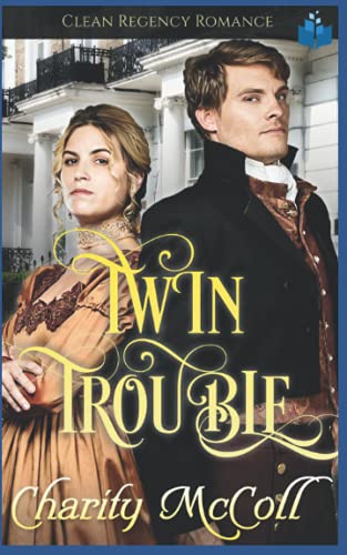 Twin Trouble: Clean Regency Romance cover