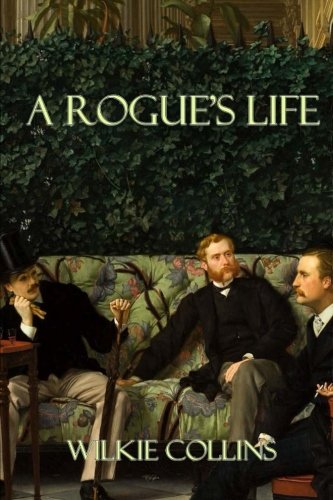 A Rogue's Life
