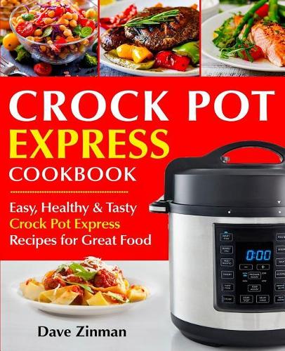 Crock Pot Express Cookbook