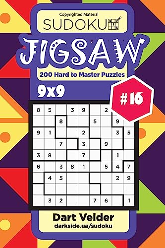 Sudoku Jigsaw - 200 Hard to Master Puzzles 9x9 (Volume 16) cover