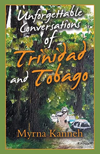 Unforgettable Conversations of Trinidad and Tobago