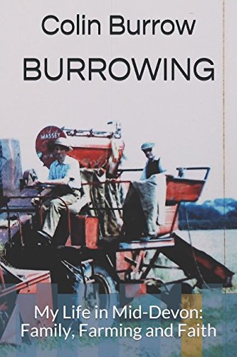 BURROWING: My Life in Mid-Devon: Family, Farming and Faith