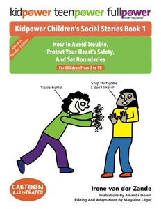 Kidpower Childrens Social Stories Book  How To Avoid Trouble Protect Your Hearts Safety And Set Boundaries For Children From Ages  to 