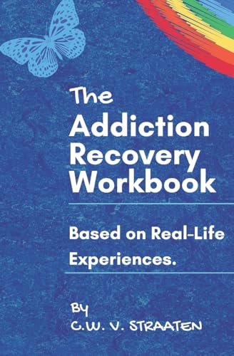 The Addiction Recovery Workbook