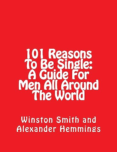 101 Reasons To Be Single