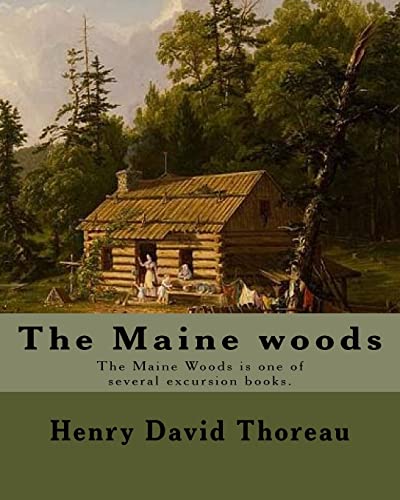 The Maine woods By