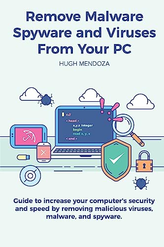 Remove Malware, Spyware and Viruses From Your PC cover art