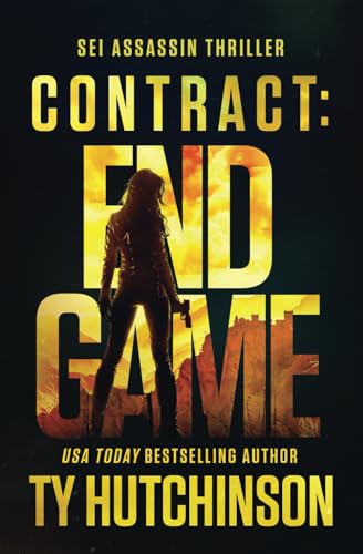Contract: Endgame: Volume 5 (Sei Assassin Thriller)