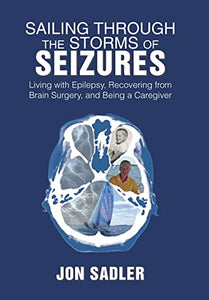 Sailing Through the Storms of Seizures 