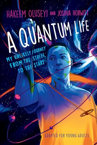 A Quantum Life (Adapted for Young Adults)