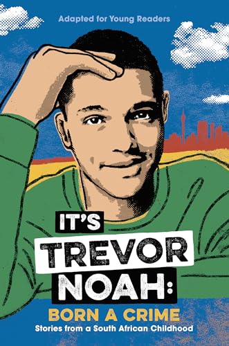 It's Trevor Noah: Born a Crime