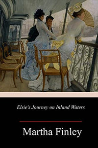 Elsie's Journey on Inland Waters 
