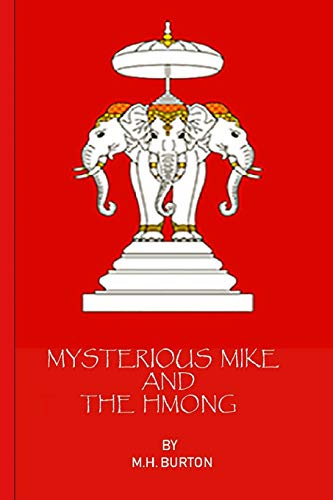 Mysterious Mike and the Hmong cover