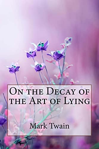 On the Decay of the Art of Lying Mark Twain cover