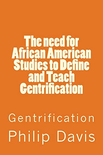The need for African American Studies to Define and Teach Gentrificati cover