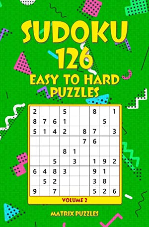 SUDOKU 126 Easy to Hard Puzzles