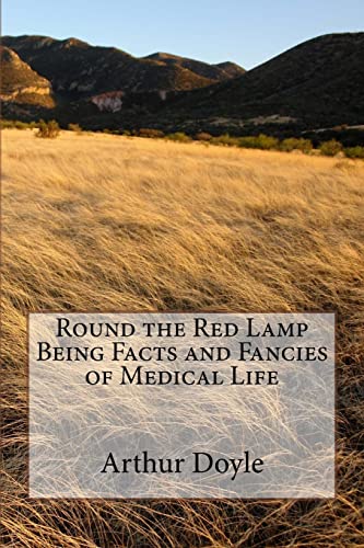 Round the Red Lamp Being Facts and Fancies of Medical Life cover