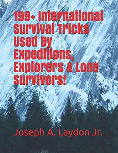 199+ International Survival Tricks Used By Expeditions, Explorers & Lo cover