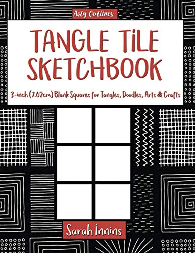 Tangle Tile Sketchbook : 3-Inch (7. 62 Cm) Blank Squares for Tangles, Doodles, Arts and Crafts