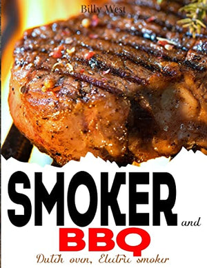 Smoker and BBQ
