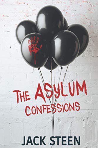 The Asylum Confessions