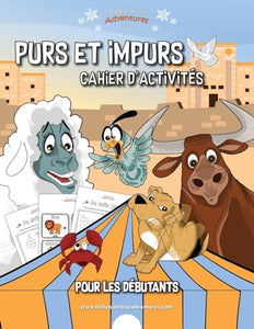 Purs et impurs Cahier d'activites pour les debutants 