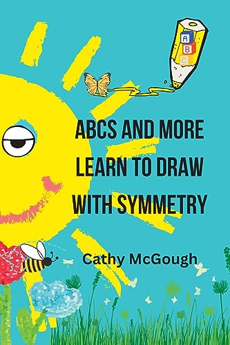 ABCs and More Learn to Draw with Symmetry Book 2 cover