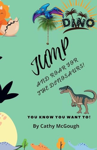 Jump and Roar for the Dinosaurs! Book 24