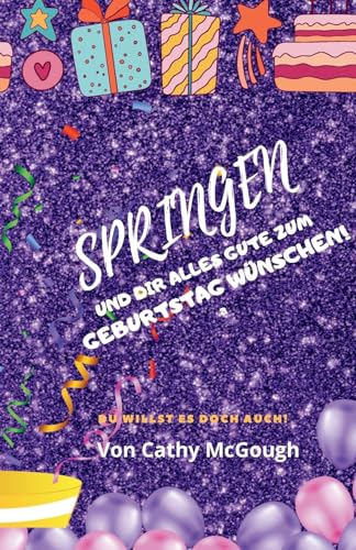 Springen Und Dir Alles Gute Zum Geburtstag Wünschen! German Edition Bu cover
