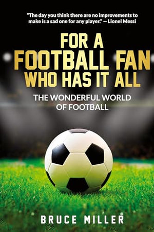 For a Football Fan Who Has it All