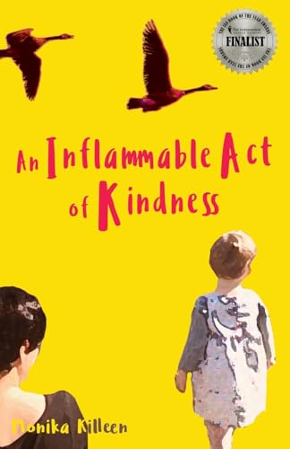 An Inflamable Act of Kindness