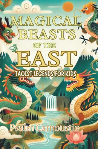 Magical Beasts of the East