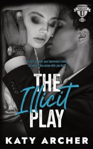 The Illicit Play