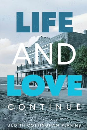 Life and Love Continue