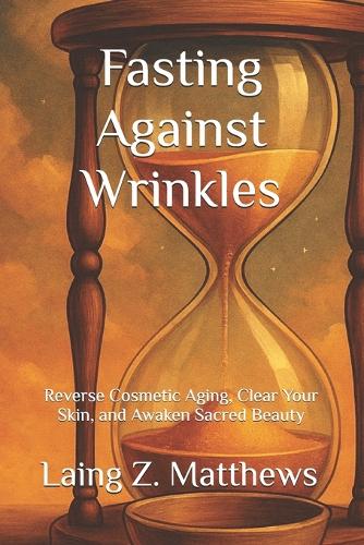 Fasting Against Wrinkles