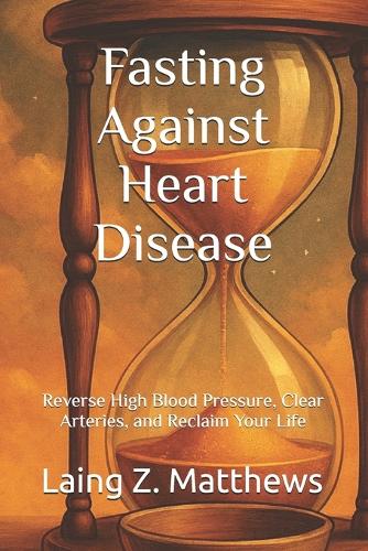 Fasting Against Heart Disease