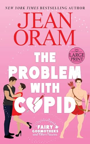 The Problem with Cupid: A Valentine's Day Road Trip RomCom (3)