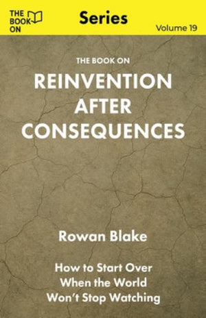 The Book On Reinvention After Consequences